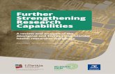 Further Strengthening Research Capabilities · Further Strengthening Research Capabilities A review and analysis of the Aboriginal and Torres Strait Islander health researcher workforce