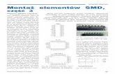 Montaż elementów SMD, - Elektronika PraktycznaElektronika Praktyczna 6/2005 67 NOTATNIK PRAKTYKA Montaż elementów SMD, część 3 Biorąc pod lupę współczesne, seryjne urządzenie