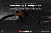 FastMig X Regular - Kemppi · 2020-02-17 · 2 FastMig X Regular 17022020. ... Обеспечивает силу тока 350А с ПВ 80%. Возможность использования