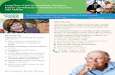 Long-Term Care Ombudsman Program...The Ombudsman Program is a federally and state mandated program that was created to ensure that the rights of residents in long-term care facilities