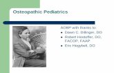AOBP with thanks to: FACOP, FAAP Eric Hegybeli, DO · PDF file Osteopathic Tenants from the Pediatric Perspective The body functions as a unit – A child’s body is not static and