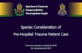 Special Consideration of Pre-Hospital Trauma …...• Monitor ventilatory rate, SpO 2, and ETCO 2 Department of Trauma and Emergency Medicine Circulatory • fluid leaks into damaged