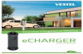 Vestel eCharger 2017 · 2017-11-20 · eMobility a medida Infraestructura de carga para empleados, huéspedes y clientes El eCharger* de Vestel, gracias a su ﬂexibilidad extremadamente