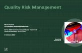 Quality Risk Managementusers.unimi.it/gazzalab/wordpress/wp-content/uploads/... · 2019-11-13 · aggiornato per implementare i concetti di ICH Q8, Q9 e Q10. Nel marzo 2016 sono entrate