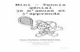 Mini – Tennis génial je m’amuse et j’apprendsressources-eps-vd.ch/wp-content/uploads/2016/12/1B5CCBFF.pdfIntroduction Au cours de l’année scolaire, l’évolution de mes