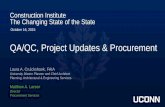 QA/QC, Project Updates & Procurement · 2015-10-16 · Construction Institute The Changing State of the State QA/QC, Project Updates & Procurement Laura A. Cruickshank, FAIA University