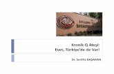 Kronik Q Ateşi: Evet, Türkiye’de de Var! · 2018-05-17 · Latent Q fever endocarditis in patients undergoing routine valve surgery Kapak cerrahisi yapılan 6,401 hastada çıkarılan