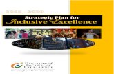 Inclusive Excellence Strategic Plan · he strategic plan for Inclusive Excellence was developed based upon insights, as well as those from current diversity and inclusion practices