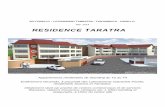 RESIDENCE TARATRA · 2014-09-26 · − Fondation en semelle filante de béton armé et réalisée suivant l’étude technique élaborée par l’ingénieur de structure. − Murs