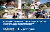 Healthy Mind, Healthy Future · nation and immigrant communities, The Children’s Partnership and the California Immigrant Policy Center ... offer a path forward to support the healthy