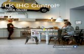 LK IHC ControlIP: 192.168.1.2 Controller IP: 192.168.1.3 Printer IP: 192.168.1.4 Switch Router Internet 192.168.1.1 You can connect the IHC Controller to a local network using a router.