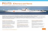 Navire câblier René Descartes...Construit sur-mesure pour Orange Marine en 2002, le René Descartes est un navire câblier polyvalent, haut de gamme, conçu pour poser et réparer