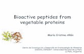 Bioactive peptides from vegetable proteins · Bioactive peptides from vegetable proteins María Cristina Añón Centro de Centro de Investigación y Desarrollo en Criotecnología