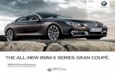 THE ALL-NEW BMW SERIES GRAN COUPÉ. · 2013-03-18 · This newly developed BMW engine combines two turbochargers with Valvetronic, Double VANOS and High Precision Injection. The engine