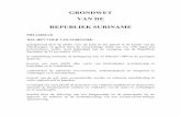 Grondwet Van de Republiek Suriname · 2011-03-22 · 1. De Republiek Suriname rekent en respecteert het recht van de vokeren op zelfbeschikking en nationale onafhankelijkheid op basis