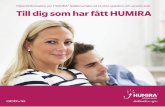 Patientinformation om HUMIRA Till dig som har fått HUMIRA · 2020-02-27 · 5 Den här broschyren vänder sig till dig som har en inflammatorisk tarmsjukdom, även kallad IBD (från