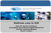 Delirium care in ICU - IJN College Care in ICU final.pdfClick to edit Master title style INSTITUT JANTUNG NEGARA National Heart Institute Why does delirium matter? • Affects up to