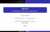 Mod´elisation de Syst`emes d’Information Pierre …Introduction Mod`eles conceptuels Mod`eles organisationnels et logiques Mod`eles physiques MERISE Mod´elisation de Syst`emes