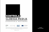 Autorka: dr Jovanka Matić - Slavko Ćuruvija fondacija · • Iskustva novinara sa oblicima kontrole u poslednjih 12 meseci (lična i grupna) • Najčešći i najsnažniji oblici