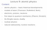 Lecture 9: atomic physics - kaeg.sk · 1. Electrons in atoms orbit the nucleus. 2. The electrons can only orbit stably, without radiating, in certain orbits (called the "stationary