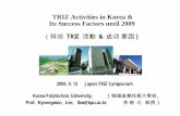2009. 9. 12 Japan TRIZ Symposium Korea …...三星電子(764,000元3,000 -0.4%) 事業場에'트리즈(TRIZ)' 熱風이불고있습니다. 創造經營이强調되고 트리즈(TRIZ)를適用한成功事例들이속속알려지면서이를배우려는任職員들이爆發的으로늘고있습니다.