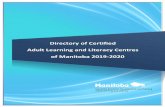 Directory of Certified Adult Learning and Literacy Centres ... · 2018-2019 Directory of Certified Adult Learning and Literacy Centres of Manitoba Welcome to the Adult Learning and