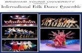 Presents International Folk Dance Ensemble...The International Folk Dance Ensemble invites audiences to entertain their wanderlust with an evening of dance and music. Their new show,