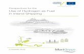 Use of Hydrogen as Fuel in Inland Shipping · 2018-11-09 · Perspectives for the Use of Hydrogen as Fuel in Inland Shipping A Feasibility Study Contractees: Mariko GmbH FME Bergmannstraße
