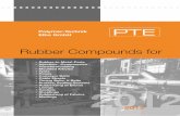 Rubber Compounds for - Polymer-Technik · PTE is committed not merely to fulﬁl all certiﬁcation requirements, but aims at setting new standards by working consciously along all