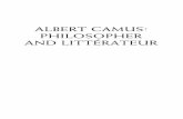 ALBERT CAMUS: PHILOSOPHER AND LITTERA TEUR978-1-137-07393... · 2017-08-24 · xii ALBERT CAMUS: PHILOSOPHERAND L1TTERATEUR we have referred. In so doing, Albert Camus: Philosopher
