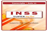 INSS - Amazon S3...INSS (Superação) – Direito Previdenciário – Prof. Hugo Goes 7 Exemplo: Um segurado recolheu contribuições de 08/1983 até 08/2018, totalizando 35 anos de