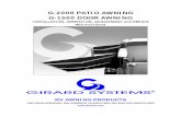 G-2000 PATIO AWNING G-1500 DOOR AWNING...G-2000 PATIO AWNING G-1500 DOOR AWNING INSTALLATION, OPERATION, ADJUSTMENT and REPAIR REV.01272016 RV AWNING PRODUCTS 1361 CALLE AVANZADO,