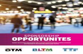 SPONSORSHIP OPPORTUNITES - OTM...Buyers & VIP Kit Bags Sponsorship Handed to every buyer and VIP who attends the show, these bags will be imprinted with your logo.Your branding stays
