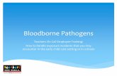 Bloodborne Pathogens - Teachers On Call Pathogens PowerPoint_0.pdfBloodborne Pathogens Teachers On Call Employee Training: How to handle exposure incidents that you may encounter in