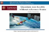 Quantum non-locality without reference frame · Quantum non-locality without reference frame Fabio Sciarrino http:\\quantumoptics.phys.uniroma1.it