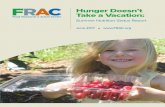 Hunger Doesn’t Take a Vacation4 FRAC n Hunger Doesn’t Take a Vacation: Summer Nutrition Status Report n n twitter@fractweets This report measures the reach of the Summer Nutrition