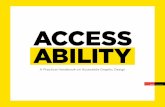AccessAbility: A Practical Handbook on Accessible Graphic Design · 2016-06-13 · – Ellen Lupton, Thinking with Type: A Critical Guide for Designers, Writers, Editors & Students.