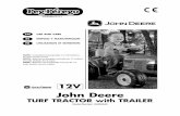 John Deere - Tractor Supply Company...FIUS0901G111 12V John Deere TURF TRACTOR with TRAILER Model Number IGOR0040 USE AND CARE UTILISATION ET ENTRETIEN EN FR ES EMPLEO Y MANUTENCION