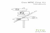 Das HTC One X+ - Devicemanuals · § Nutzen Sie unseren HTC Beginnen Dienst, um Ihre Konten einzurichten und das HTC One X+ über Ihren Computer zu personalisieren. Die Einrichtung