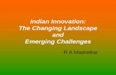 Indian Innovation: The Changing Landscape and Emerging ... · PDF file Indian Innovation: The Changing Landscape and Emerging Challenges R A Mashelkar. Changing Landscape ... Car Year