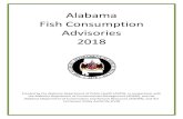Alabama Fish Consumption Advisories 2018alabamapublichealth.gov/tox/assets/al-fish-advisory-2018.pdf · Fish are high in protein, low in fat and cholesterol, and low calorie when