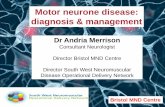 Motor neurone disease: diagnosis & management SWIMJun19 - Andria... · • Commonest cause of spastic paraparesis • Commonest mimic for MND • Can have this & MND • 4% of patients
