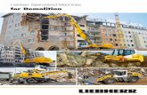 for Demolition - Liebherr Group · 2020-02-29 · Liebherr Specialized Machines for Demolition 3 The concept of demolitoni encompasses many more actvi ities today than in the past.