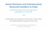Social divisions and interpersonal financial transfers in ... · Social divisions and interpersonal financial transfers in India A field-lab experiment amongst slum populations in