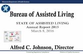 Bureau of Assisted Living – State of Assisted Living 2015 · STATE OF ASSISTED LIVING Annual Report 2015 ... Promoting Regulatory Compliance Division of Quality Assurance Wisconsin
