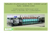 MC 1000-OD Multi-Cultivator MC 1000 andStandard version of the MC 1000-OD package consists of the main body of MC 1000 containing control unit, air pump, place for humidifier bottle,