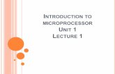 Introduction to Microprocessorgn.dronacharya.info/.../IVsem/Microprocessor/unit-1/unit_1_lec_1.pdf · MICROPROCESSOR The microprocessor is a multipurpose, programmable device that
