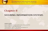 SECURING INFORMATION SYSTEMS - Gunadarmalintang.staff.gunadarma.ac.id/Downloads/files/48723/laudonmis12_Chap8.pdf · SECURING INFORMATION SYSTEMS Chapter 8 VIDEO CASES Case 1: IBM