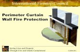 Perimeter Curtain Wall Fire Protection · •Perimeter joint curtain wall test is performed in accordance with ASTM E2307 •Other labs, testing per UL 2079 alone, do not adequately