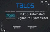 BASS Automated Signature Synthesizer ... MALWARE DETECTION CHALLENGE ≈ 560,000 signatures over a 3-month period ≈ 9,500 Signatures Huge number of signatures Pattern-based signatures
